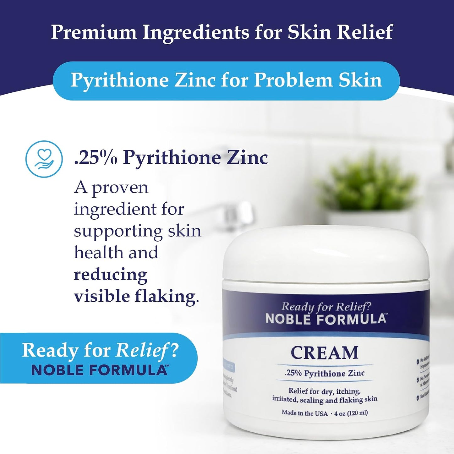 NOBLE FORMULAᵀᴹ CREAM   0.25% Pyrithione Zinc (ZNP)